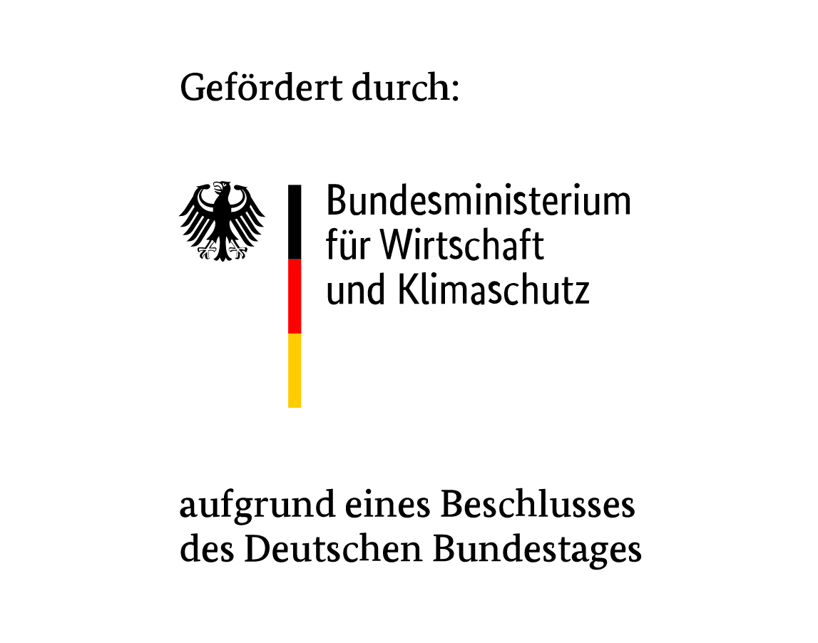 Gefördert durch: Bundesministerium für Wirtschaft und Energie aufgrund eines Beschluss des Deutschen Bundestages