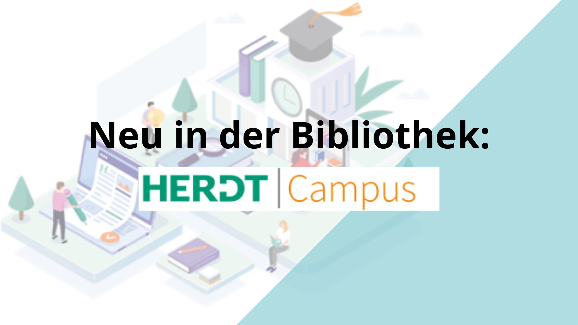 Neu in der Bibliothek: HERDT Campus