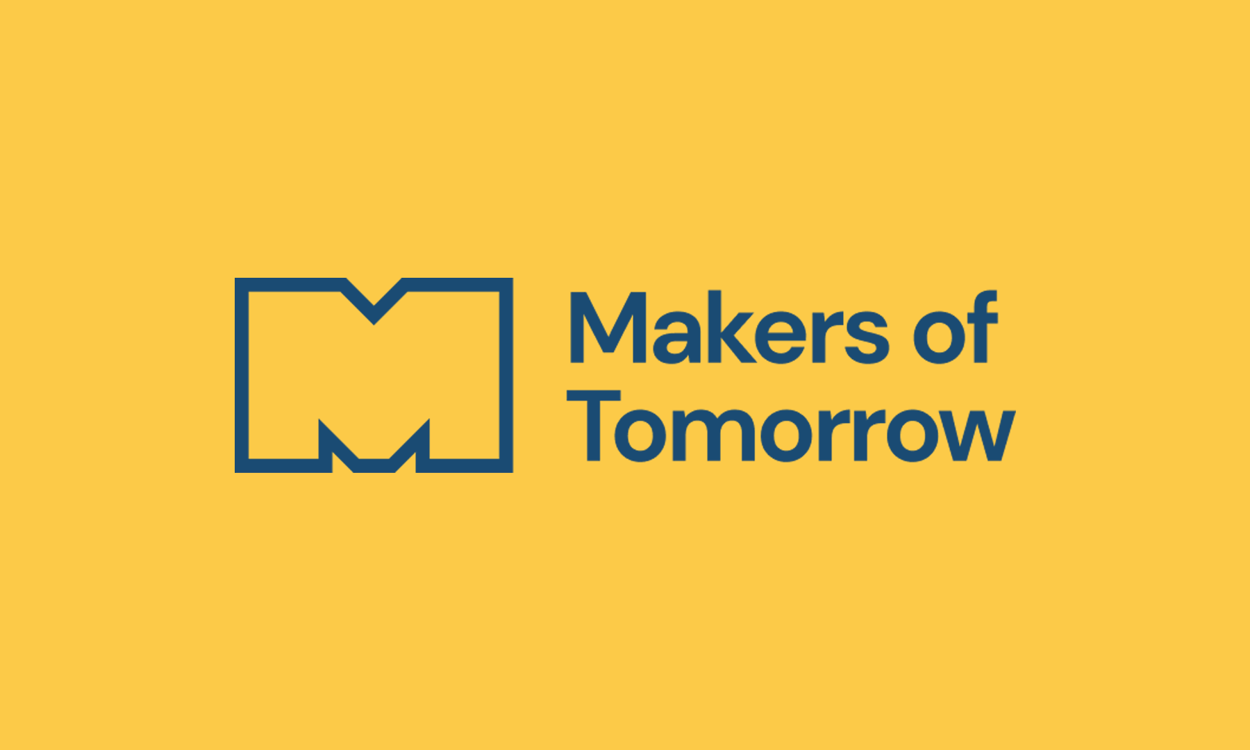 Makers of tomorrow