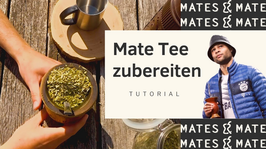 Mate Tee Tutorial // Wie wird Mate Tee richtig zubereitet? // Mates & Mate